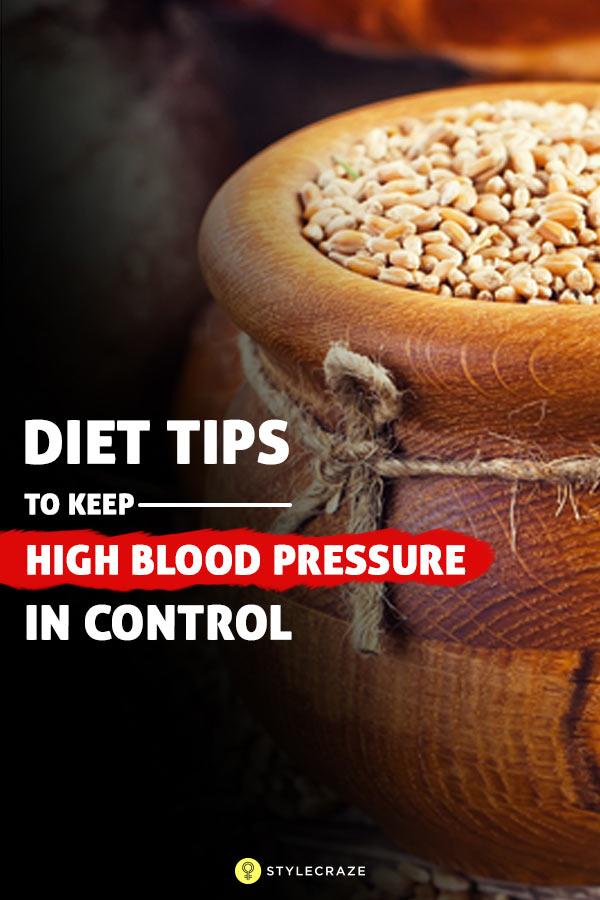 9 Simple Diet Tips To Keep High Blood Pressure In Control