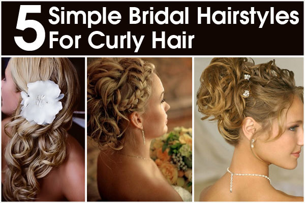 Designers Fashion Style New 5 Simple Bridal Hairstyles For Curly Hair