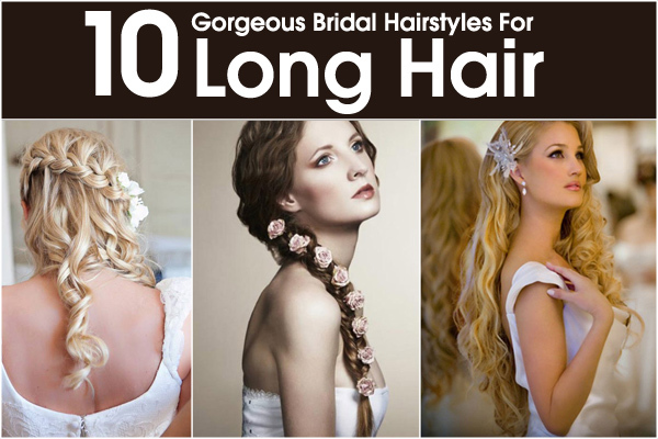 10 Gorgeous Bridal Hairstyles For Long Hair