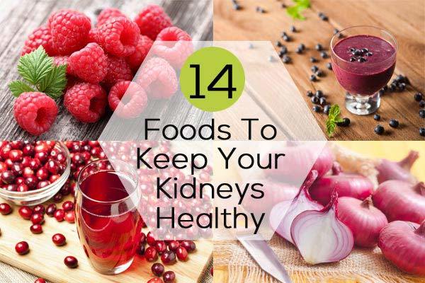 foods to keep your kidneys healthy
