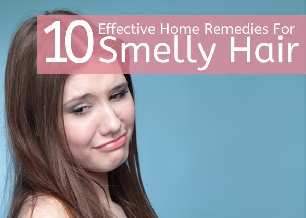 How To Get Rid Of Smelly Hair.