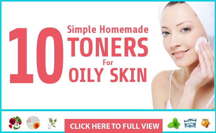 12 Simple Homemade Toners For Oily Skin