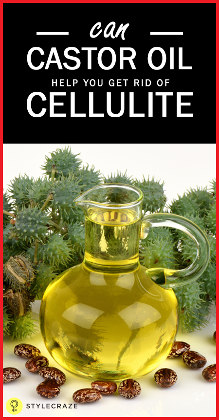 Can Castor Oil Help You Get Rid of Cellulite?