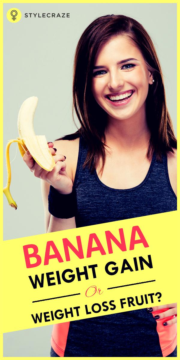 Eating Banana Daily Increases Weight Loss