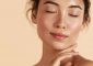 25 Easy And Effective Ways To Get Beautiful Skin