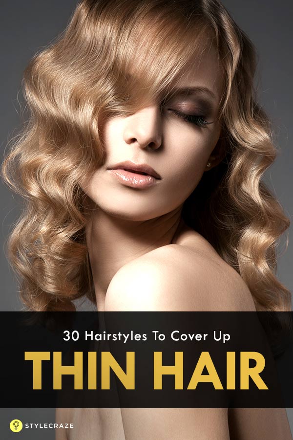 40 Stunning Hairstyles That Make Thin Hair Look Thick