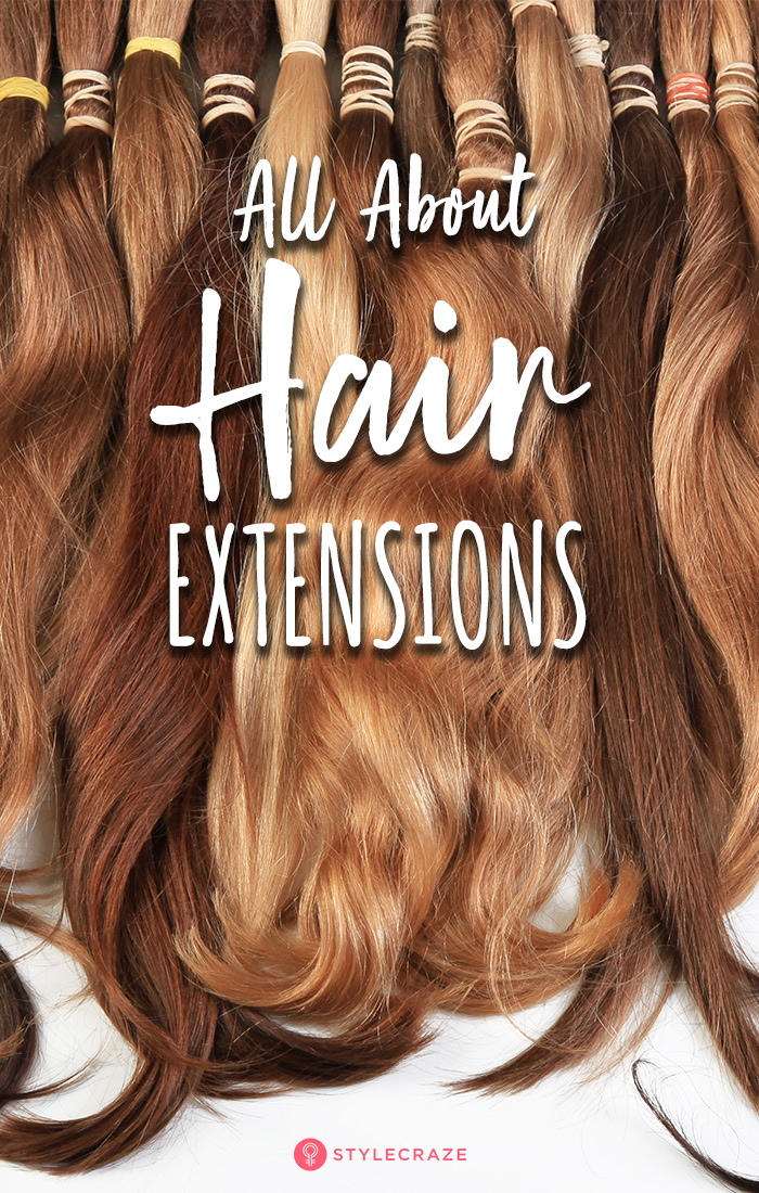 All About Hair Extensions With Pros And Cons Of Each Type