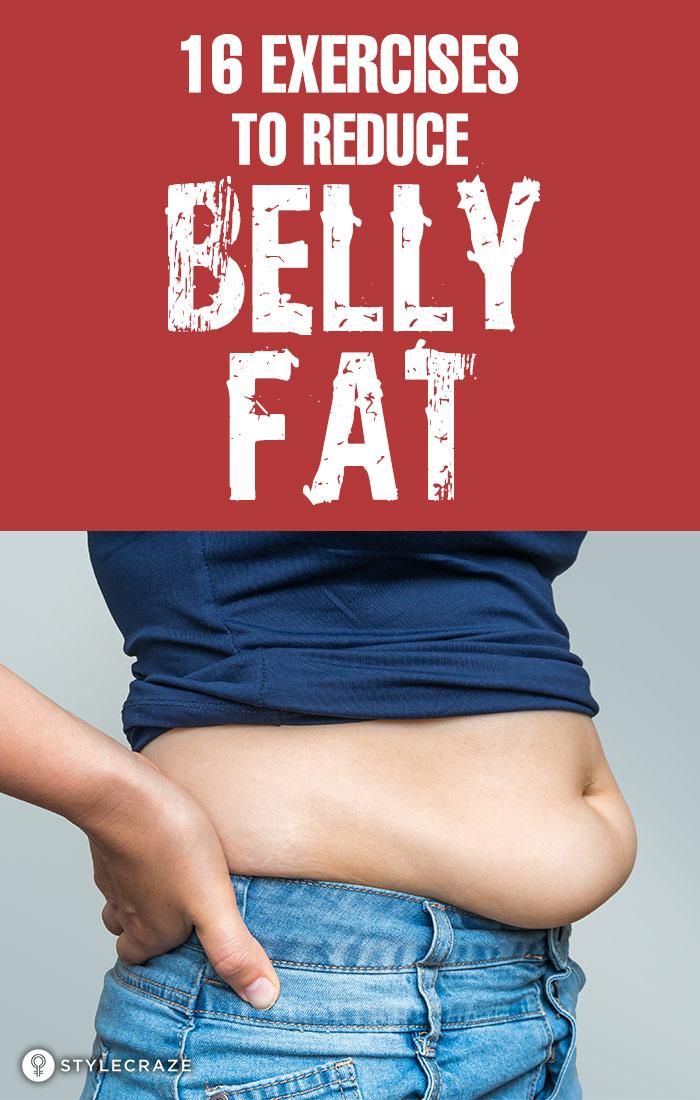 15 Exercises To Lose Belly Fat How To Reduce Belly Fat Fast