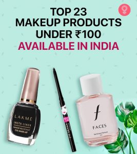 23 Best Makeup Products Under ₹100 ...