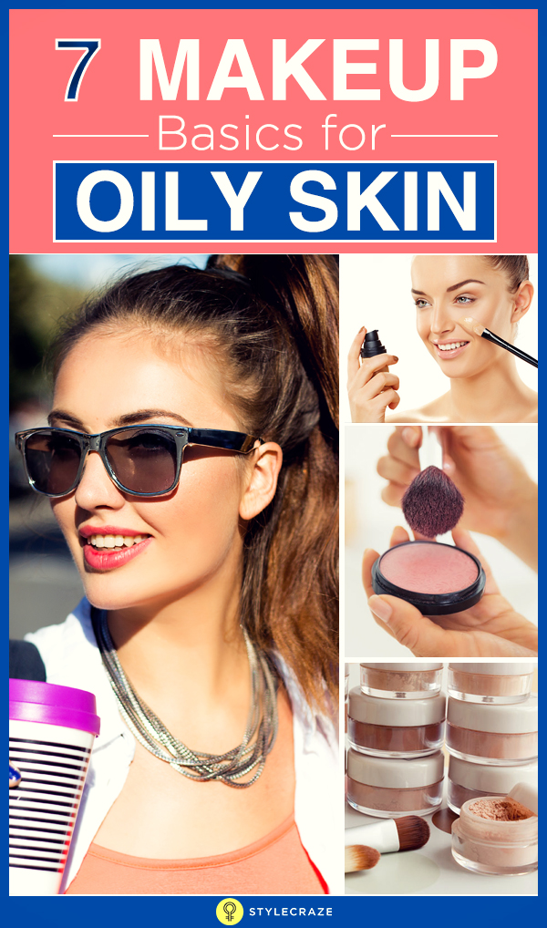 7 Best Makeup Tips for Oily Skin