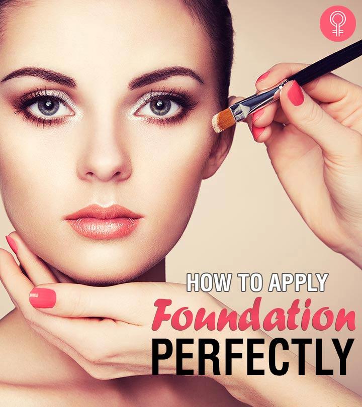 How To Apply Foundation Like A Pro A Step By Step Tutorial