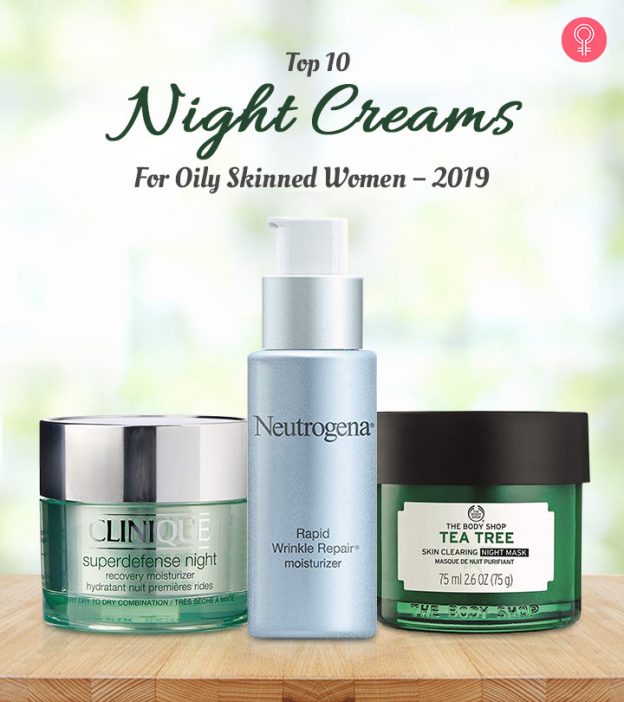 Top 10 Night Creams For Oily Skinned Women 2020