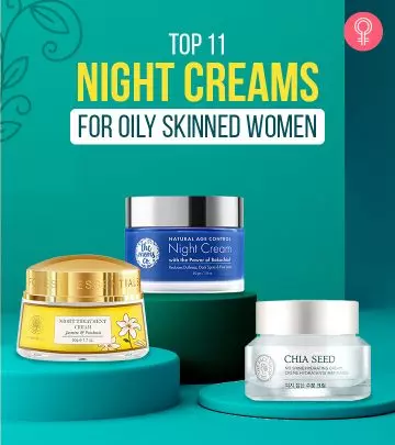 Top 11 Night Creams For Oily Skinned Women – 2021