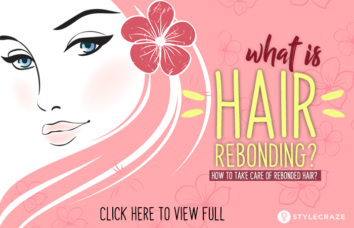 What Is Hair Rebonding? How To Take Care Of Rebonded Hair?