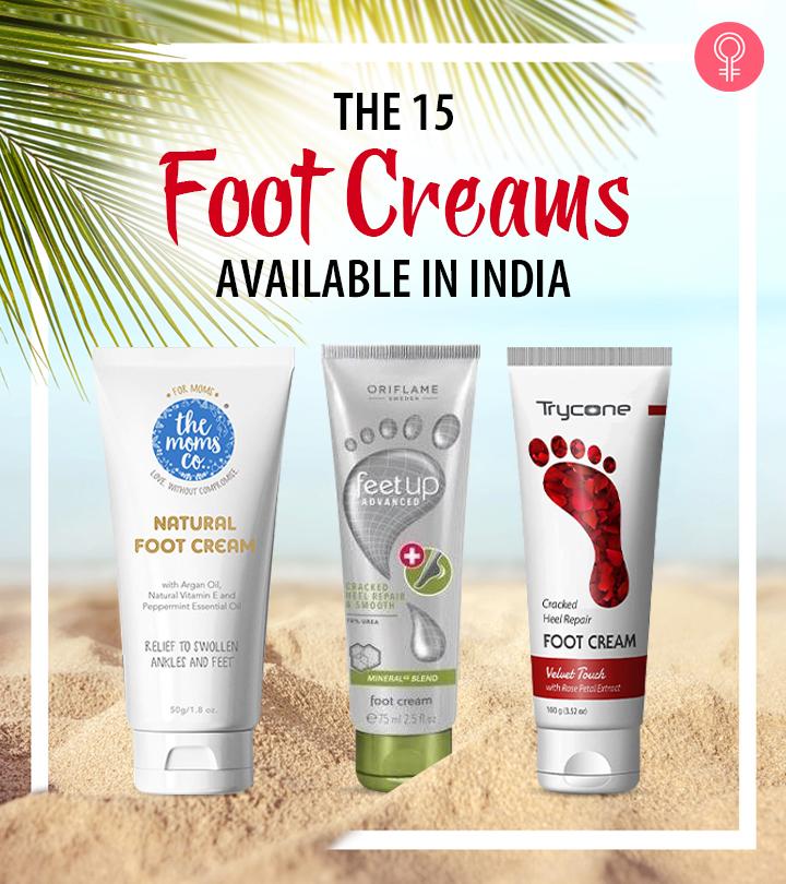 The 15 Foot Creams Available In India 2021 Update 3629