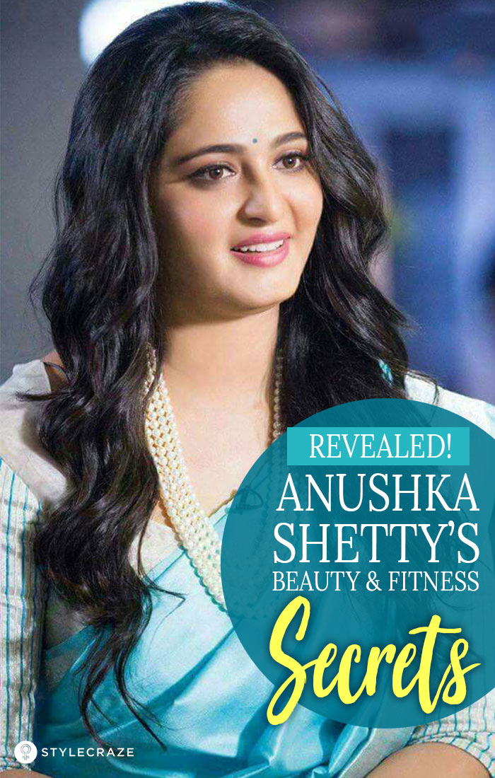 Anushka Shetty S Beauty Diet And Fitness Secrets Revealed