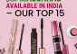 Best Mascaras Available In India – Our Top 15