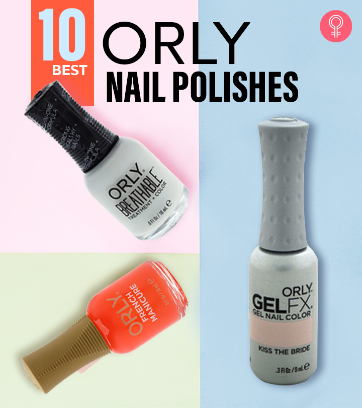 The 10 Best Orly Nail Polishes Of All Time – 2023 Update