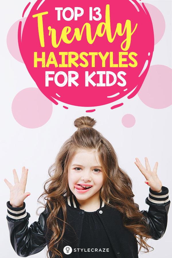 Top 13 Trendy Hairstyles For Kids You Should Try Out