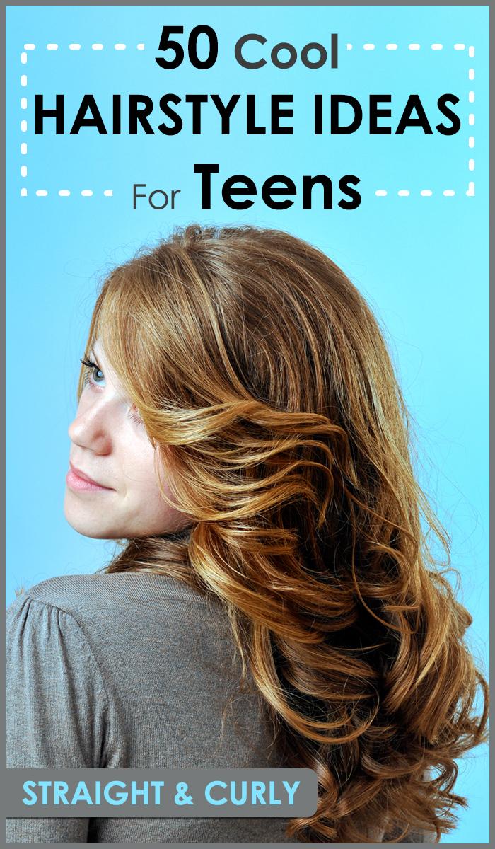 50 coolest teen hairstyles for girls