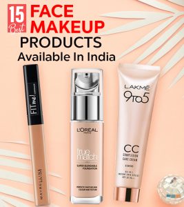 Best Face Makeup Products Available In India – Our Top 15