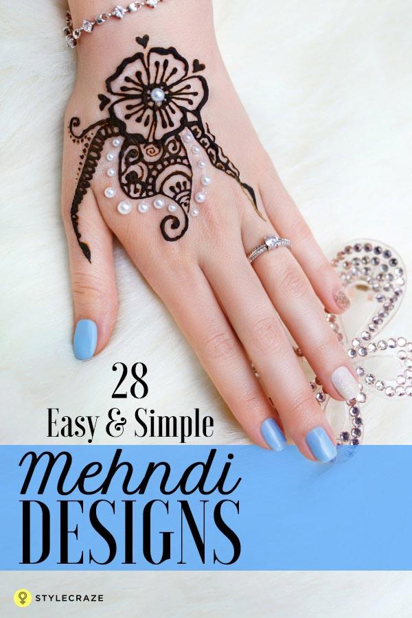 28 Easy And Simple Mehndi Designs That You Should Try In 2019