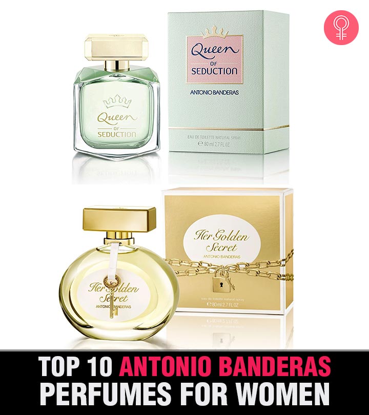 Top 10 Antonio Banderas Perfumes For Women