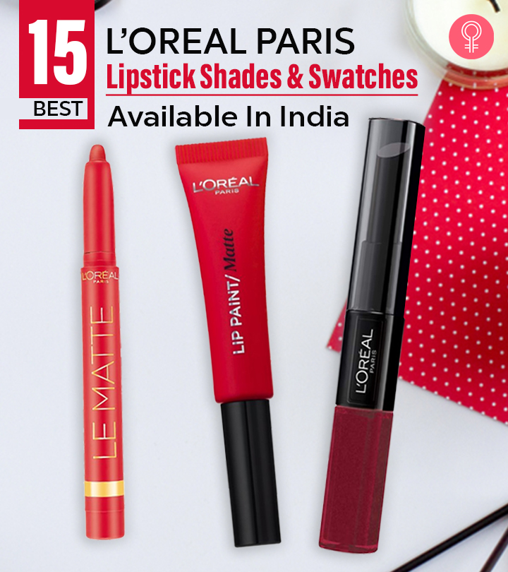 15 Best L’Oreal Paris Lipstick Shades And Swatches Available In India