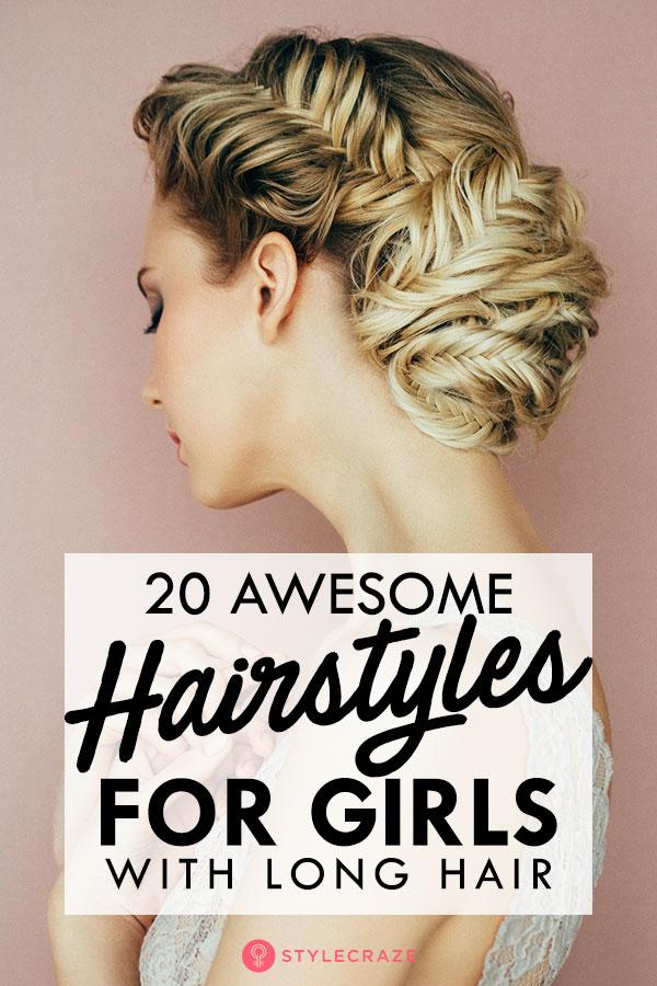 20 Awesome Hairstyles For Girls With Long Hair