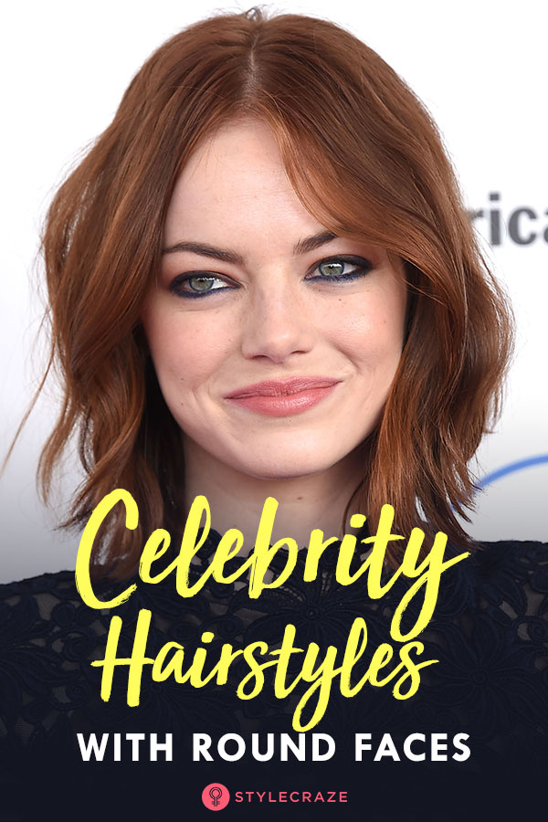 30 Best Round Faced Celebrity Hairstyles