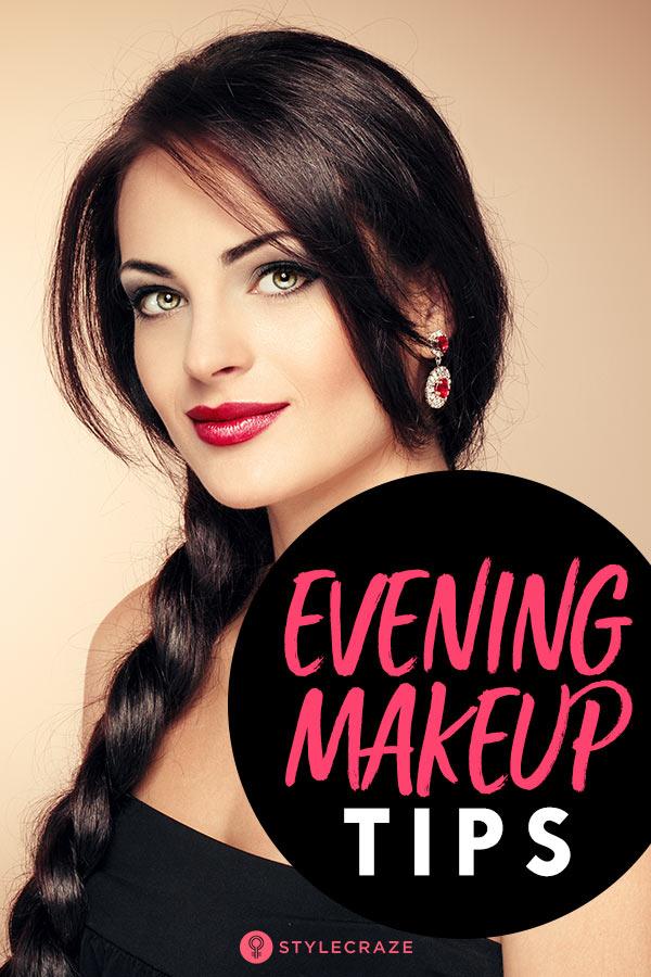 5 Simple Evening Makeup Tips To Help You Look Your Best