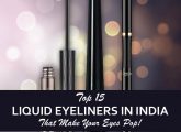 15 Best Liquid Eyeliners For Women In India - Our Picks For 2022