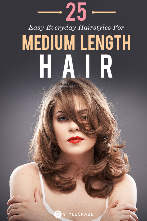 25 Easy Everyday Hairstyles For Medium Length Hair