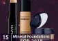 15 Best Mineral Foundations For All Skin Types