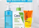 16 Best Cleansers and Face Washes for Sensitive Skin – 2022