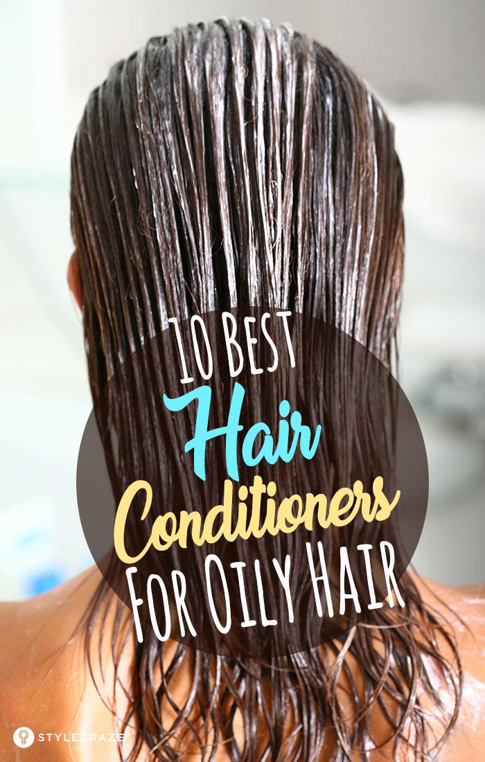 10 Best Hair Conditioners For Oily Hair Our Top Picks For 2019