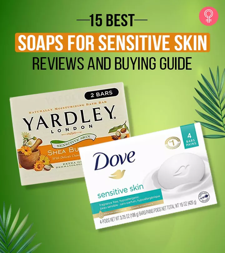 The 15 Best Soaps For Sensitive Skin – 2024, As Per An Expert