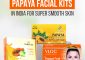 Best Papaya Facial Kits In India For Super Smooth Skin
