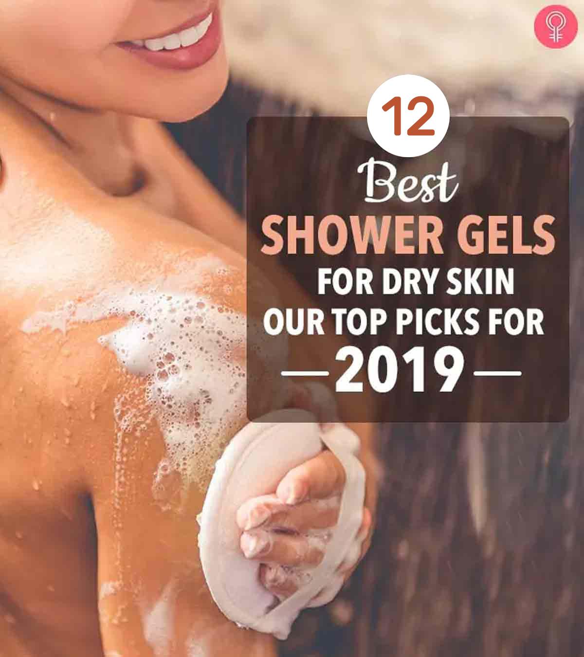 11 Best Shower Gels For Dry Skin Our Top Picks for 2020