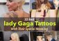 22 Best Lady Gaga Tattoos And Their S...