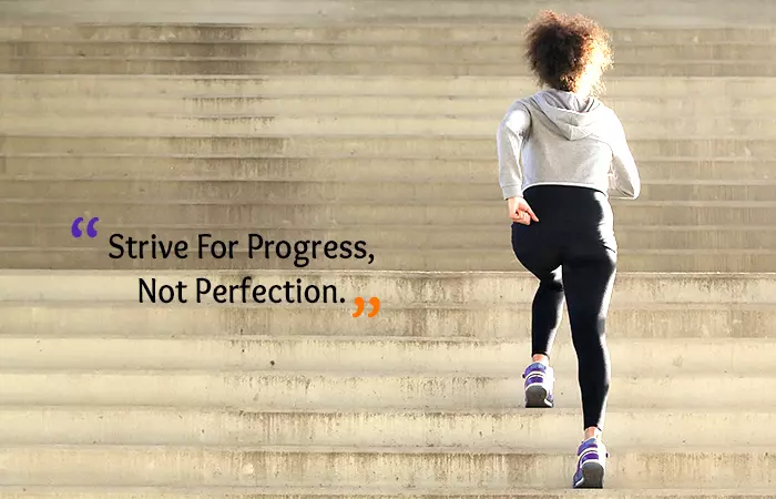 Motivational Quotes for Weight Loss - Strive For Progress, Not Perfection