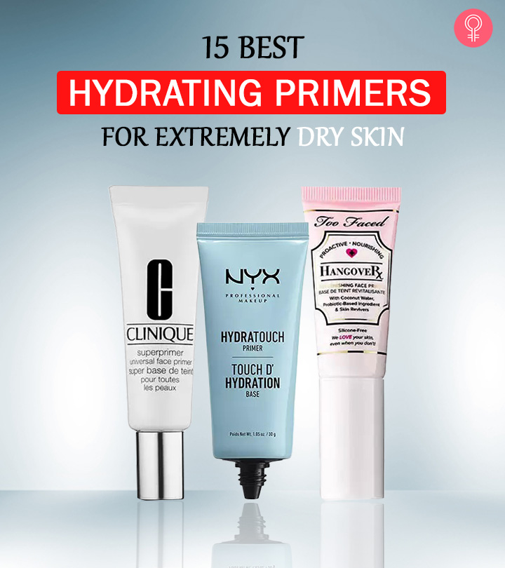 15 Best Hydrating Primers For Extremely Dry Skin – 2020