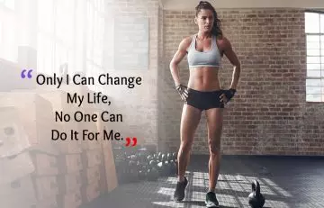 Motivational Quotes for Weight Loss - Only I Can Change My Life, No One Can Do It For Me
