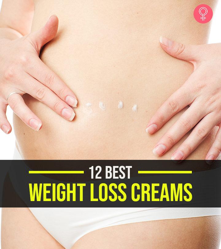 Best Fat Burning Creams For Weight Loss In Anti Cellulite