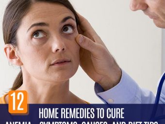 12 Home Remedies To Cure Anemia - Symptoms, Causes, And Diet Tips