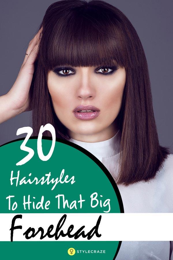 30 Awesome Hairstyles To Hide That Big Forehead