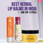 Best Herbal Lip Balms In India – Our Top 13 Picks