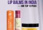Best Herbal Lip Balms In India– Our...