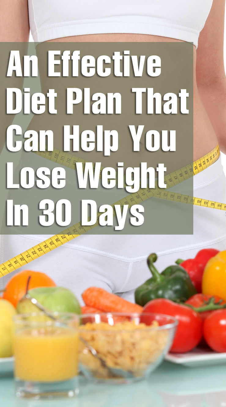 Effective Diet Plan To Lose Weight In 30 Days