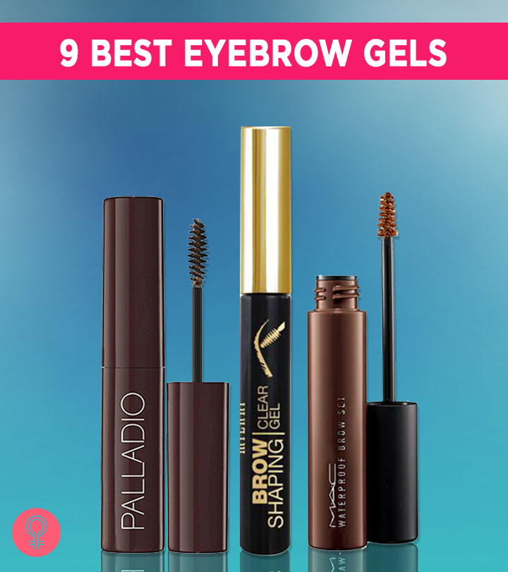 9 Best Eyebrow Gels